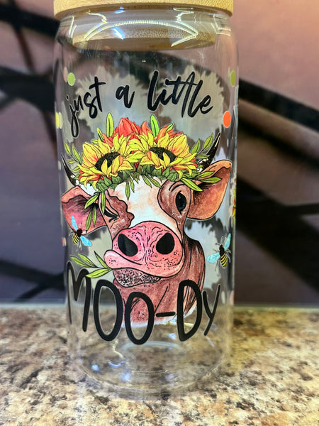 Just a Little Moo-dy  Glass Tumbler